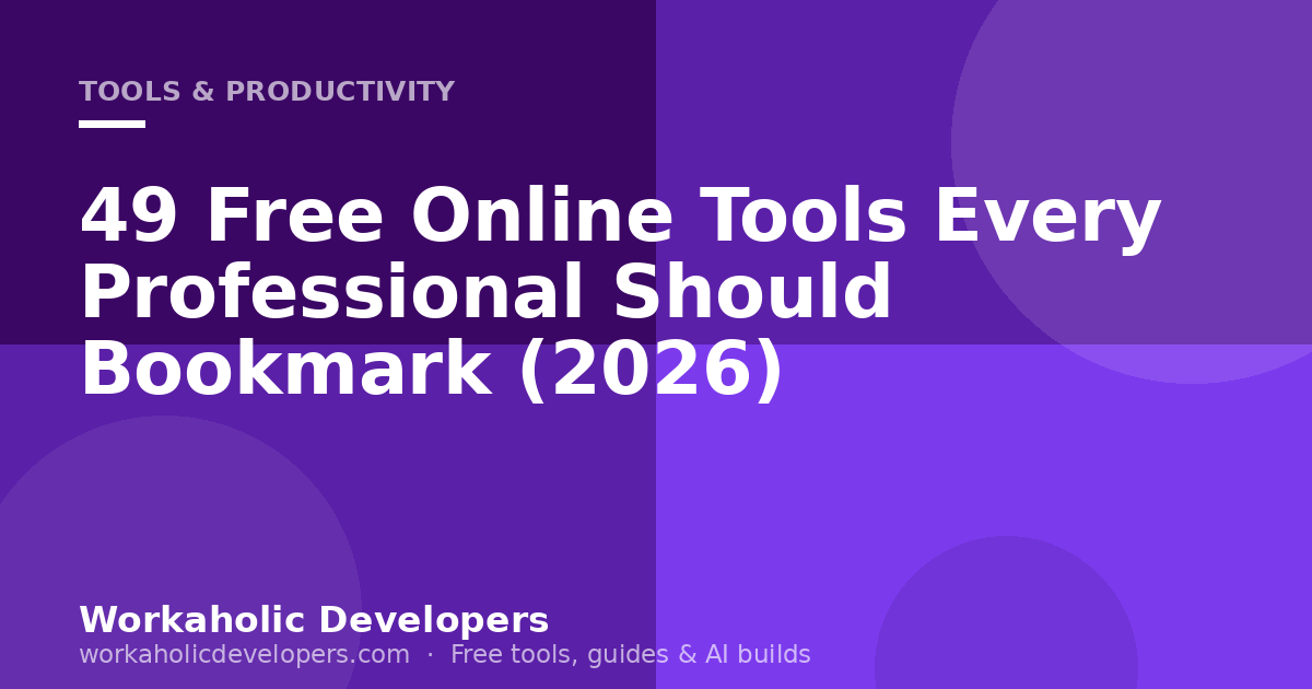 49 Free Online Tools Every Professional Should Bookmark (2026)